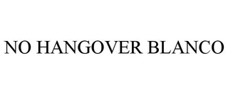 NO HANGOVER BLANCO