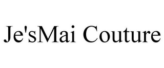 JE'SMAI COUTURE