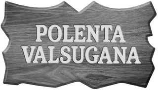 POLENTA VALSUGANA