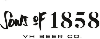 SONS OF 1858 VH BEER CO.