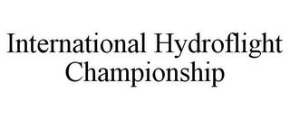 INTERNATIONAL HYDROFLIGHT CHAMPIONSHIP