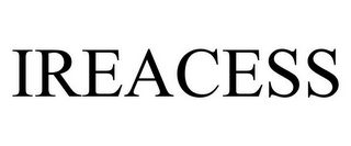 IREACESS