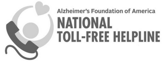 ALZHEIMER'S FOUNDATION OF AMERICA NATIONAL TOLL-FREE HELPLINE