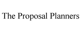 THE PROPOSAL PLANNERS