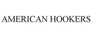 AMERICAN HOOKERS