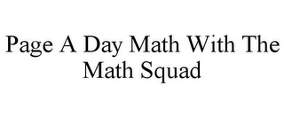 PAGE A DAY MATH WITH THE MATH SQUAD