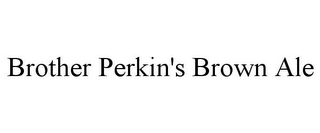 BROTHER PERKIN'S BROWN ALE