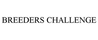 BREEDERS CHALLENGE