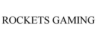 ROCKETS GAMING