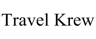 TRAVEL KREW