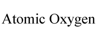 ATOMIC OXYGEN