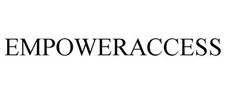 EMPOWERACCESS