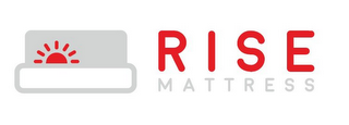 RISE MATTRESS