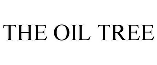 THE OIL TREE