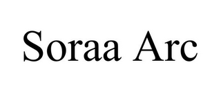 SORAA ARC