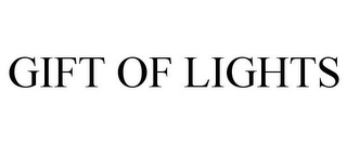 GIFT OF LIGHTS