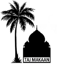 TAJ MAKAAN