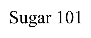 SUGAR 101