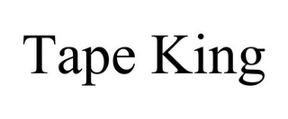 TAPE KING