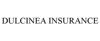 DULCINEA INSURANCE