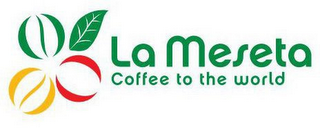 LA MESETA COFFEE TO THE WORLD
