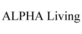ALPHA LIVING