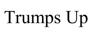 TRUMPS UP