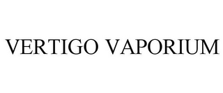 VERTIGO VAPORIUM