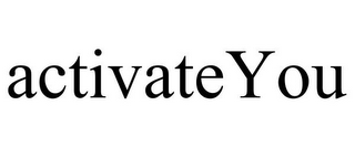 ACTIVATEYOU