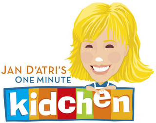 JAN D'ATRI'S ONE MINUTE KIDCHEN