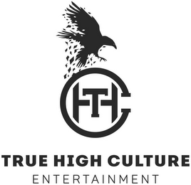 "THC" AND "TRUE HIGH CULTURE ENTERTAINMENT"