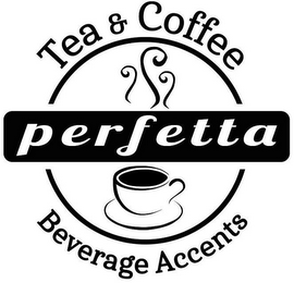 PERFETTA TEA & COFFEE BEVERAGE ACCENTS