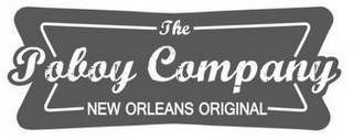 THE POBOY COMPANY NEW ORLEANS ORIGINAL