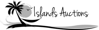 ISLANDS AUCTIONS