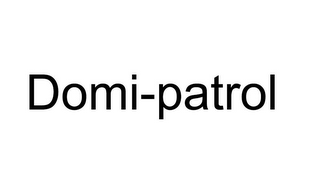 DOMI-PATROL