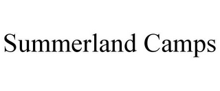 SUMMERLAND CAMPS