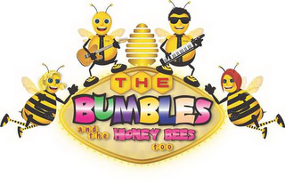THE BUMBLES AND THE HONEY BEES TOO