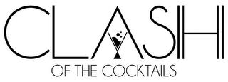 CLASH OF THE COCKTAILS