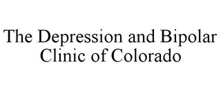 THE DEPRESSION AND BIPOLAR CLINIC OF COLORADO