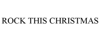 ROCK THIS CHRISTMAS
