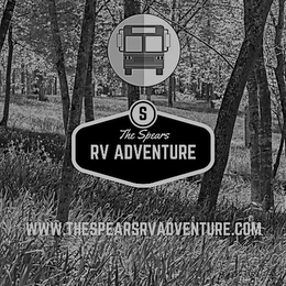 S THE SPEARS RV ADVENTURE WWW.THESPEARSRVADVENTURE.COM