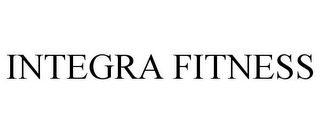 INTEGRA FITNESS