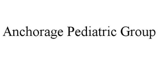 ANCHORAGE PEDIATRIC GROUP