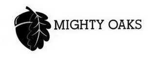 MIGHTY OAKS