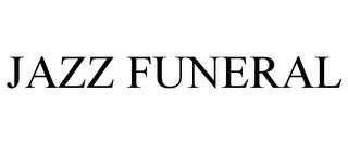 JAZZ FUNERAL