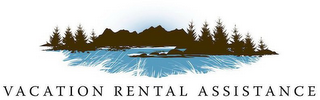 VACATION RENTAL ASSISTANCE