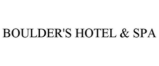 BOULDER'S HOTEL & SPA