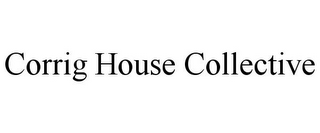 CORRIG HOUSE COLLECTIVE