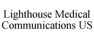 LIGHTHOUSE MEDICAL COMMUNICATIONS US