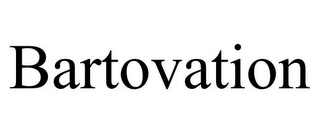 BARTOVATION